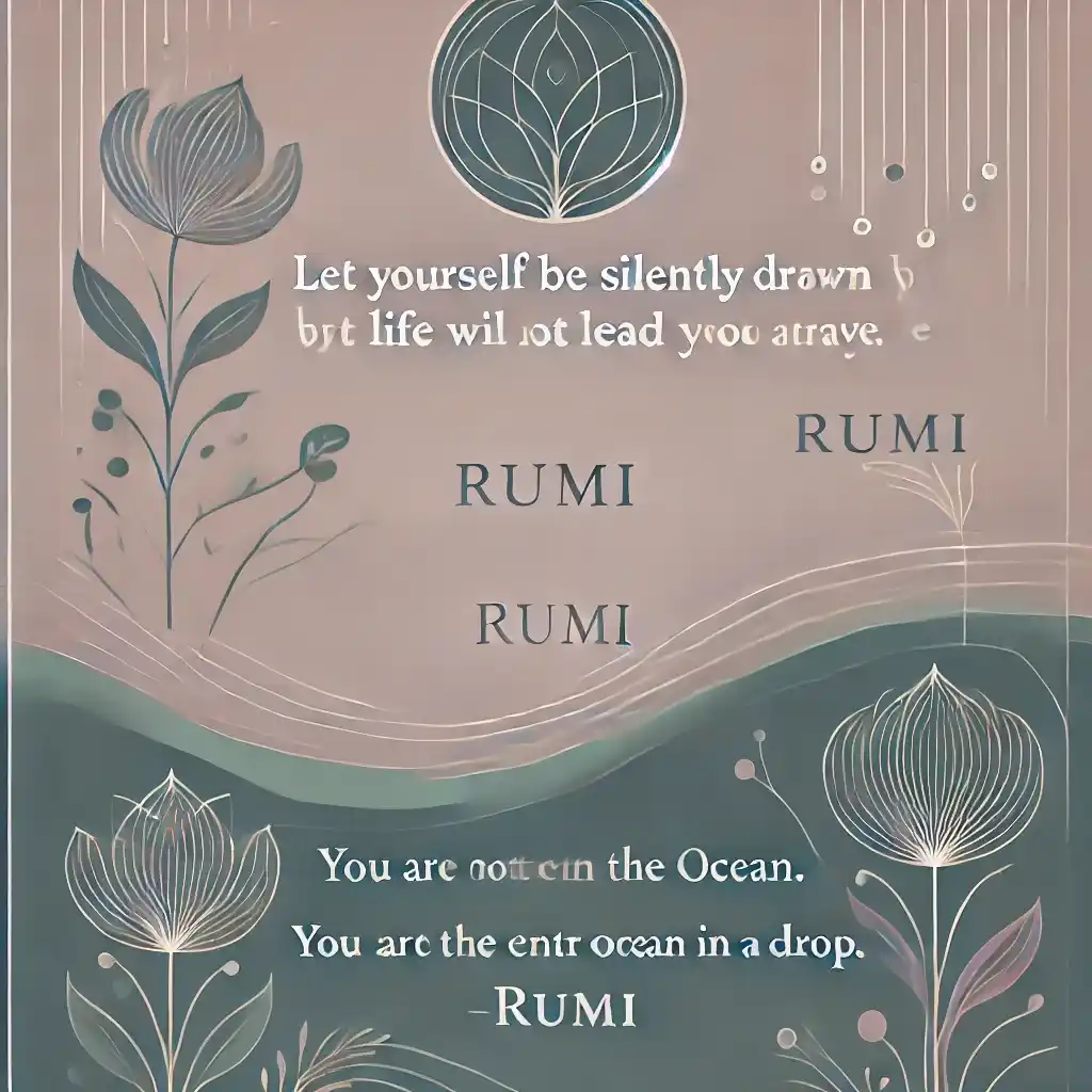 Inspiring Rumi Quotes for Life, Love, and Inner Peace